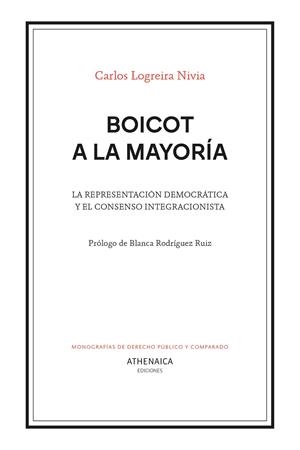 BOICOT A LA MAYORÍA | 9788419874245 | LOGREIRA NIVIA, CARLOS