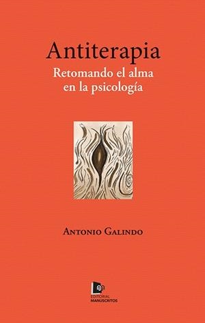 ANTITERAPIA | 9788412675696 | GALINDO, ANTONIO