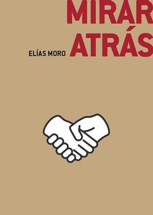 MIRAR ATRÁS | 9788412626339 | MORO, ELÍAS