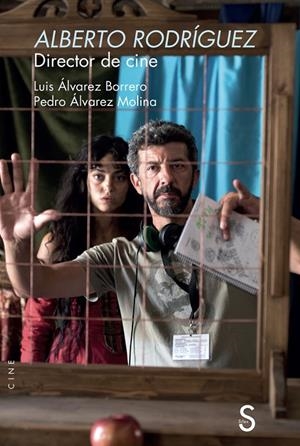 ALBERTO RODRÍGUEZ DIRECTOR DE CINE | 9788419661654 | ÁLVAREZ MOLINA, PEDRO/ÁLVAREZ BORRERO, LUIS
