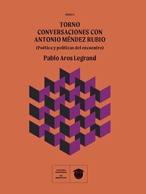TORNO CONVERSACIONES CON ANTONIO MÉNDEZ RUBIO | 9788412695526 | AROS LEGRAND, PABLO