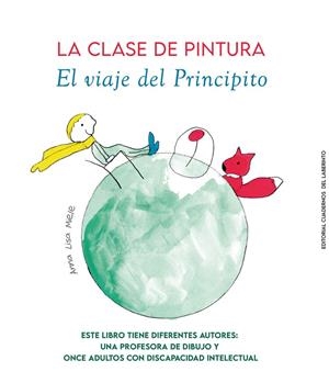 CLASE DE PINTURA, LA. EL VIAJE DEL PRINCIPITO | 9788418997631 | MIELE, ANNE LISA