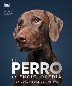 ENCICLOPEDIA DE EL PERRO, LA | 9788419282811