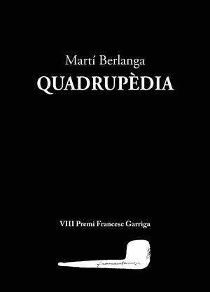 QUADRUPÈDIA | 9788412760132 | BERLANGA, MARTÍ