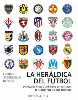 HERÁLDICA DEL FÚTBOL, LA | 9788418715716 | JAGERSKIOLD NILSSON, LEONARD