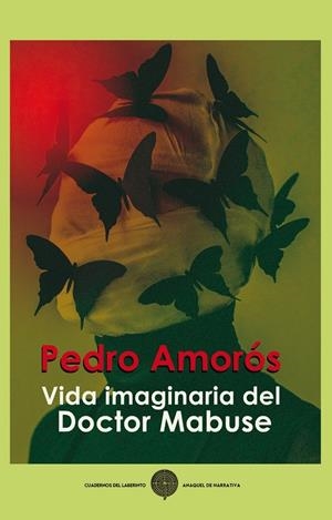 VIDA IMAGINARIA DEL DOCTOR MABUSE | 9788418997471 | AMOROS JUAN, PEDRO