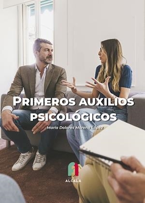 PRIMEROS AUXILIOS PSICOLÓGICOS | 9788419849205 | MORENO LOPEZ, MARIA DOLORES