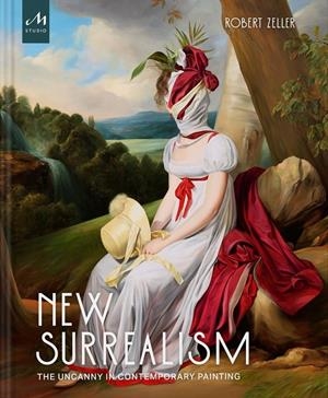 NEW SURREALISM | 9781580935692 | ZELLER, ROBERT