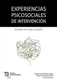 EXPERIENCIAS PSICOSOCIALES DE INTERVENCIÓN | 9788419825988 | MÉNDEZ LÓPEZ, ÁNGEL JOEL / CABRERA RUIZ, ISAAC IRAN