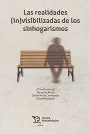 REALIDADES INVISIBILIZADAS DE LOS SINHOGARISMOS, LAS | 9788419825544 | BOTIJA, MERCEDES / CARAVANTES, GLÒRIA MARÍA / MATAMALA, ELENA