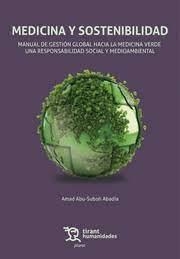 MEDICINA Y SOSTENIBILIDAD. MANUAL DE GESTIÓN GLOBAL HACIA LA MEDICINA VERDE | 9788411831239 | ABU-SUBOH, AMAD
