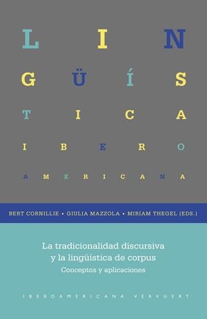 TRADICIONALIDAD DISCURSIVA Y LA LINGÜÍSTICA DE CORPUS, LA | 9788491923756