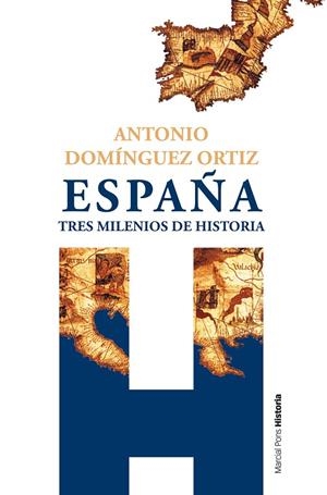 ESPAÑA, TRES MILENIOS DE HISTORIA | 9788419892034 | DOMÍNGUEZ ORTIZ, ANTONIO