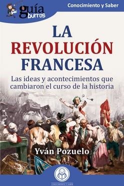 REVOLUCIÓN FRANCESA, LA | 9788419731357 | POZUELO, YVAN
