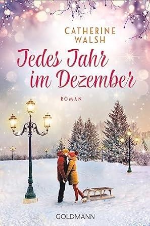 JEDES JAHR IM DEZEMBER | 9783442494613 | WALSH, CATHERINE