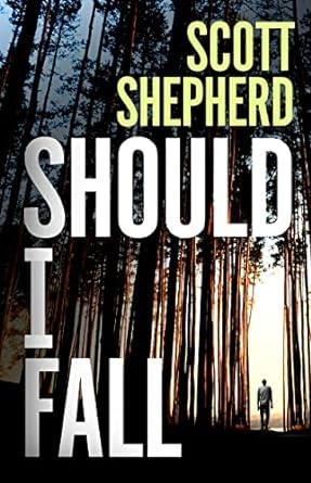 SHOULD I FALL | 9781804548912 | SHEPHERD, SCOTT