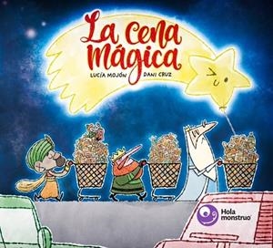 CENA MÁGICA, LA | 9788412720525 | MOJÓN RODRÍGUEZ, LUCÍA