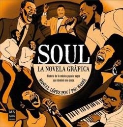 SOUL. LA NOVELA GRÁFICA | 9788418703737 | LÓPEZ POY, MANUEL