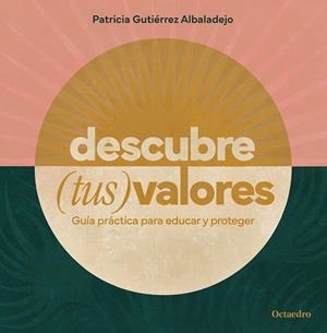 DESCUBRE (TUS) VALORES | 9788419900296 | GUTIÉRREZ ALBADALEJO, PATRICIA
