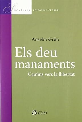 DEU MANAMENTS, ELS | 9788498460889 | GRÜN, ANSELM