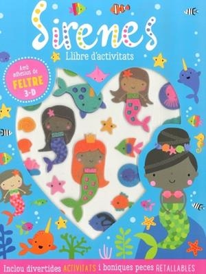 SIRENES LLIBRE D'ACTIVITATS FELTRE 3-D | 9788412566475 | MACHELL, DAWN