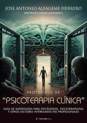 PROTOCOLO DE PSICOTERAPIA CLÍNICA | 9798862849974 | ALFAGEME HERRERO, JOSÉ ANTONIO