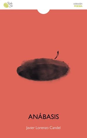 ANÁBASIS | 9788410001145 | LORENZO CANDEL, JAVIER