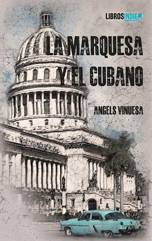 MARQUESA Y EL CUBANO, LA | 9788410111059 | VINUESA, ANGELS