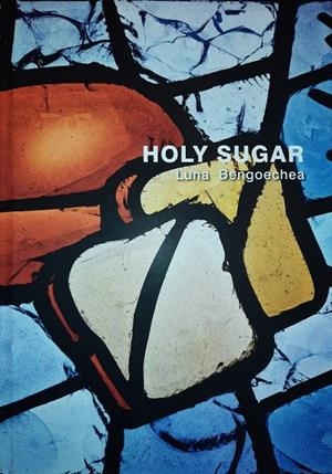 HOLY SUGAR | 9788417434274 | BRITTO JINORIO, ORLANDO