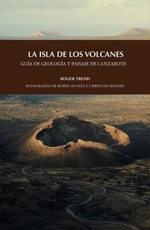 ISLA DE LOS VOLCANES, LA | 9788412777314 | TREND, ROGER