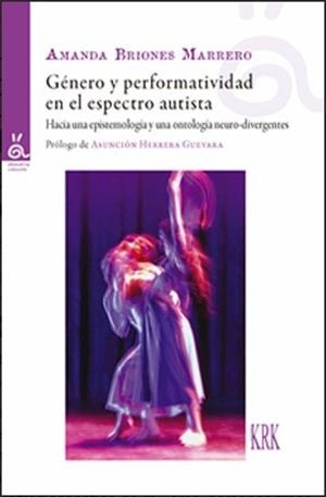 GENERO Y PERFORMATIVIDAD EN ESPECTRO AUTISTA | 9788483677803 | BRIONES MARRERO, AMANDA