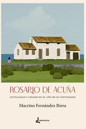 ROSARIO DE ACUÑA | 9788412741216 | FERNANDEZ RIERA, MACRINO