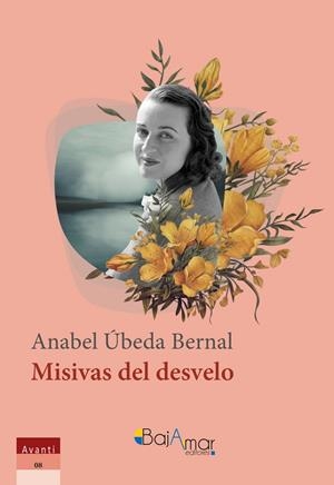 MISIVAS DEL DESVELO | 9788412785616 | ÚBEDA BERNAL, ANABEL