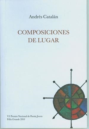 COMPOSICIONES DE LUGAR | 9788495710574 | CATALÁN, ANDRÉS