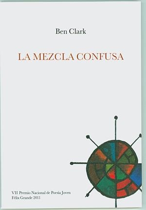 MEZCLA CONFUSA, LA | 9788495710628 | CLARK, BEN