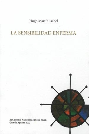 SENSIBILIDAD ENFERMA, LA | 9788416731169 | MARTÍN ISABEL, HUGO