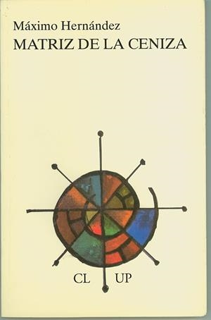 MATRIZ DE LA CENIZA | 9788493065010 | HERNÁNDEZ, MÁXIMO
