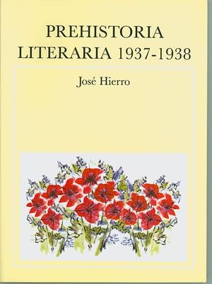 PREHISTORIA LITERARIA 1937-1938 | 9784957103052 | HIERRO, JOSÉ