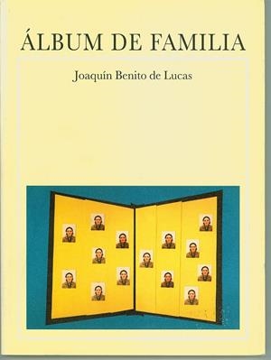 ÁLBUM DE FAMILIA | 9788493065065 | DE LUCAS, JOAQUÍN BENITO