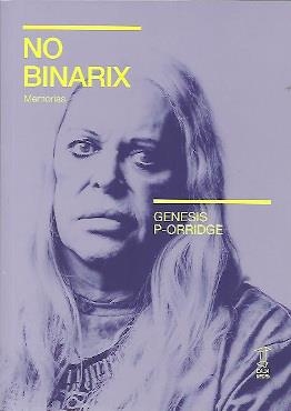 NO BINARIX | 9789878272146 | P-ORRIDGE, GENESIS