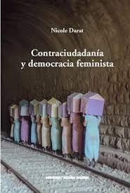 CONTRACIUDADANÍA Y DEMOCRACIA FEMINISTA | 9789566203506 | DARAT, NICOLE