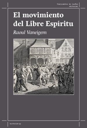 MOVIMIENTO DEL LIBRE ESPIRITU, EL | 9788419833105 | VANEIGEM, RAOUL