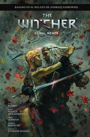 WITCHER DE ANDRZEJ SAPKOWSKI 02, THE : EL MAL MENOR | 9788467966664 | BARTOZ SZTYBOR / AMAD MIR / HAMIDREZA SHEYKH
