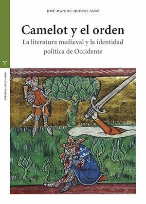 CAMELOT Y EL ORDEN | 9788419823427 | QUEROL, JOSÉ MANUEL