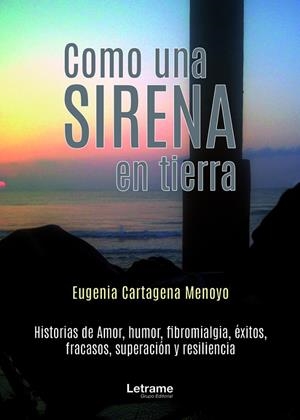 COMO UNA SIRENA EN TIERRA | 9788411814522 | CARTAGENA MENOYO, EUGENIA