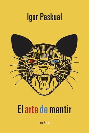 ARTE DE MENTIR, EL | 9788412775921 | PASKUAL, IGOR
