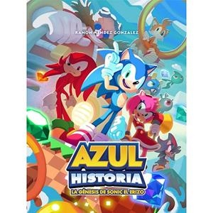 AZUL HISTORIA LA GENESIS DE SONIC EL ERIZO | 9788412596618 | MENDEZ GONZALEZ, RAMON