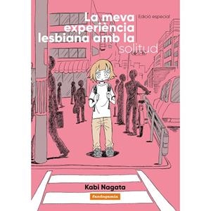 MEVA EXPERIÈNCIA LESBIANA AMB LA SOLITUD, LA (EDICIÓN ESPECIAL) | 9788418419973 | NAGATA, KABI