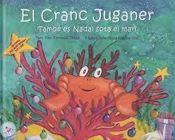 CRANC JUGANER, EL. TAMBÉ ÉS NADAL SOTA EL MAR! | 9788410033009 | FORCADELL DRAGO, XAVI