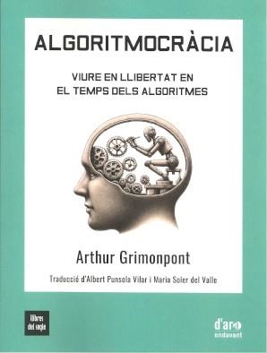 ALGORITMOCRÀCIA | 9788481280548 | GRIMONPONT, ARTHUR